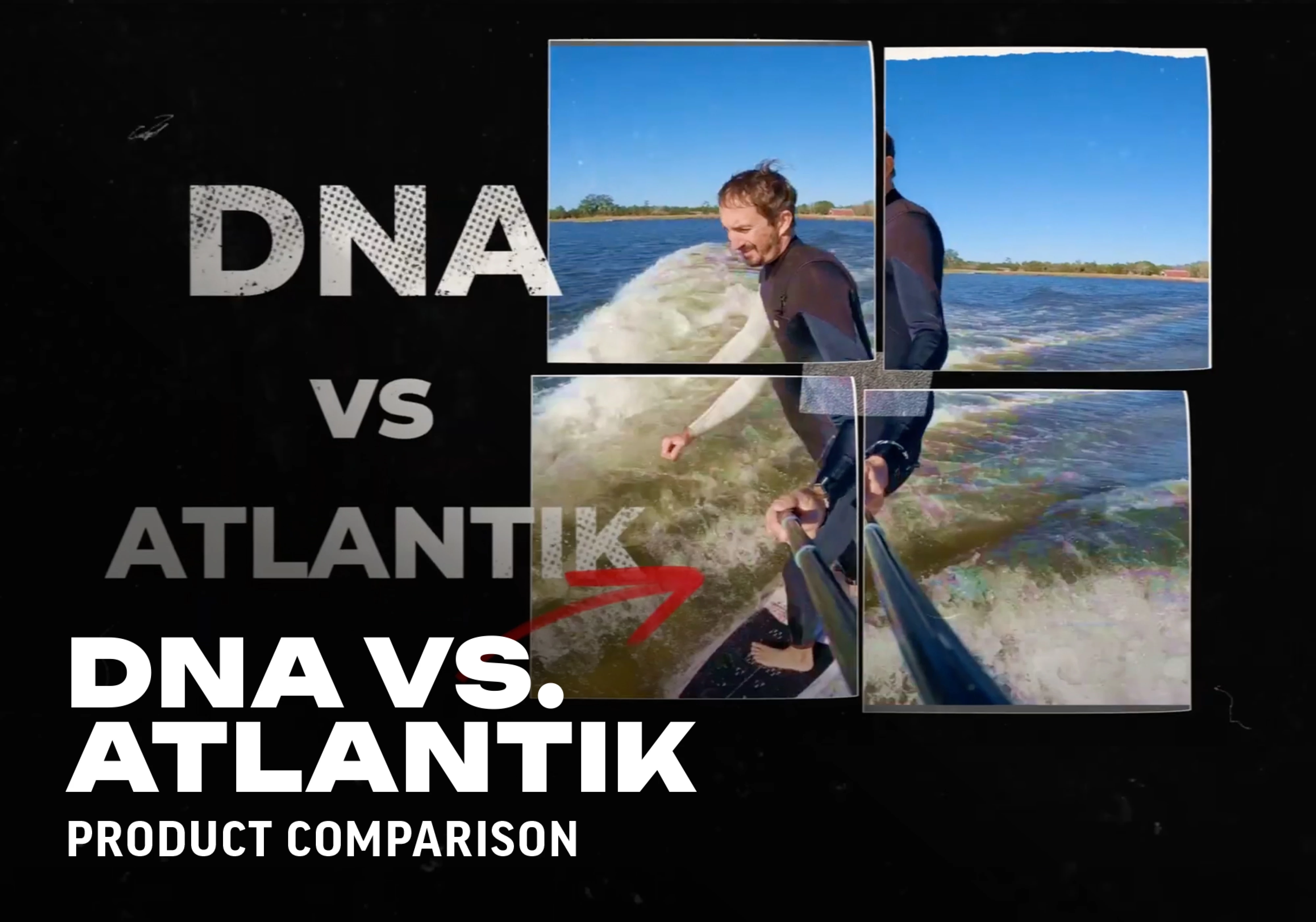 DNA VS.    ATLANTIK  PRODUCT COMPARISON