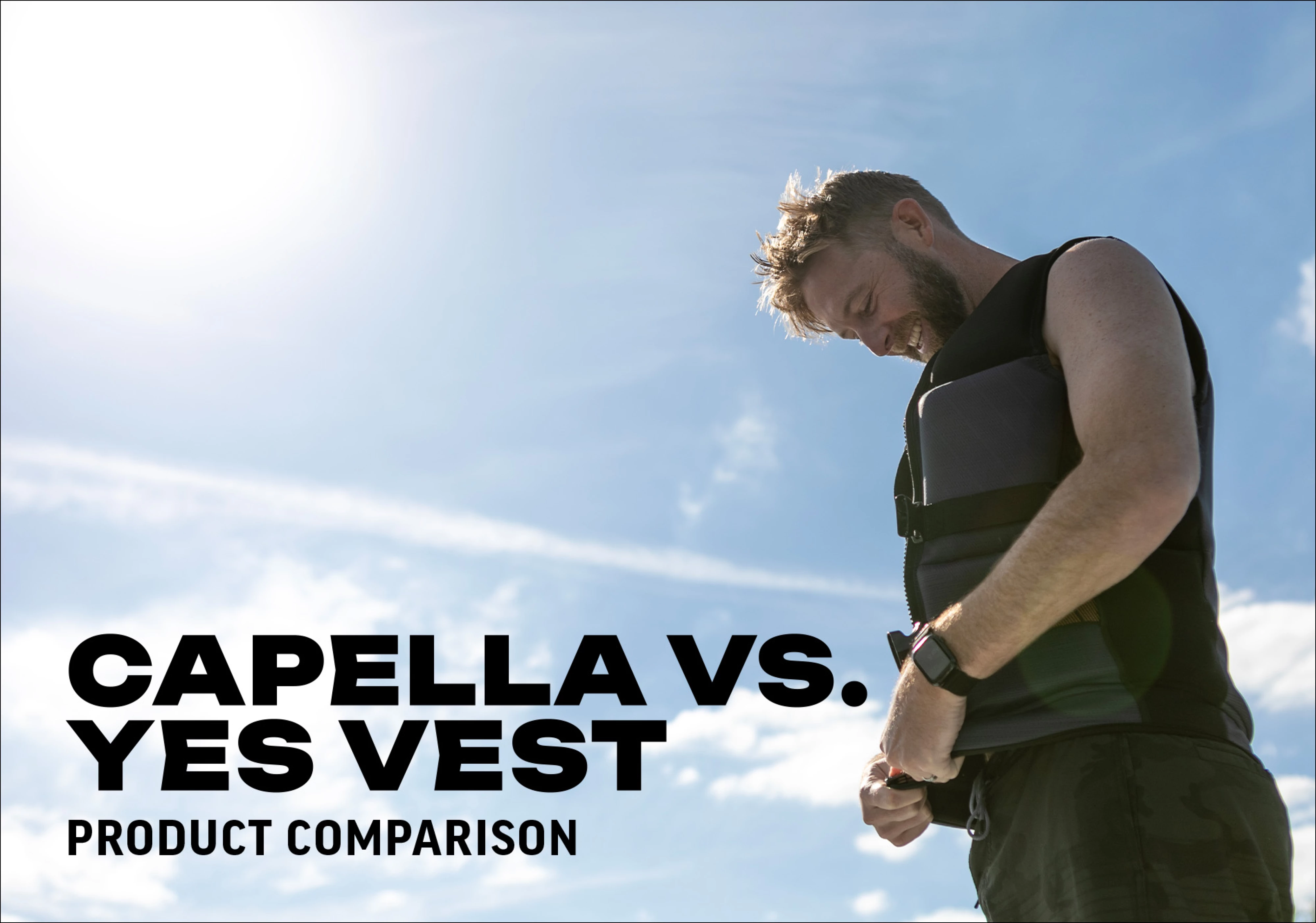 Capella VS Yes Vest