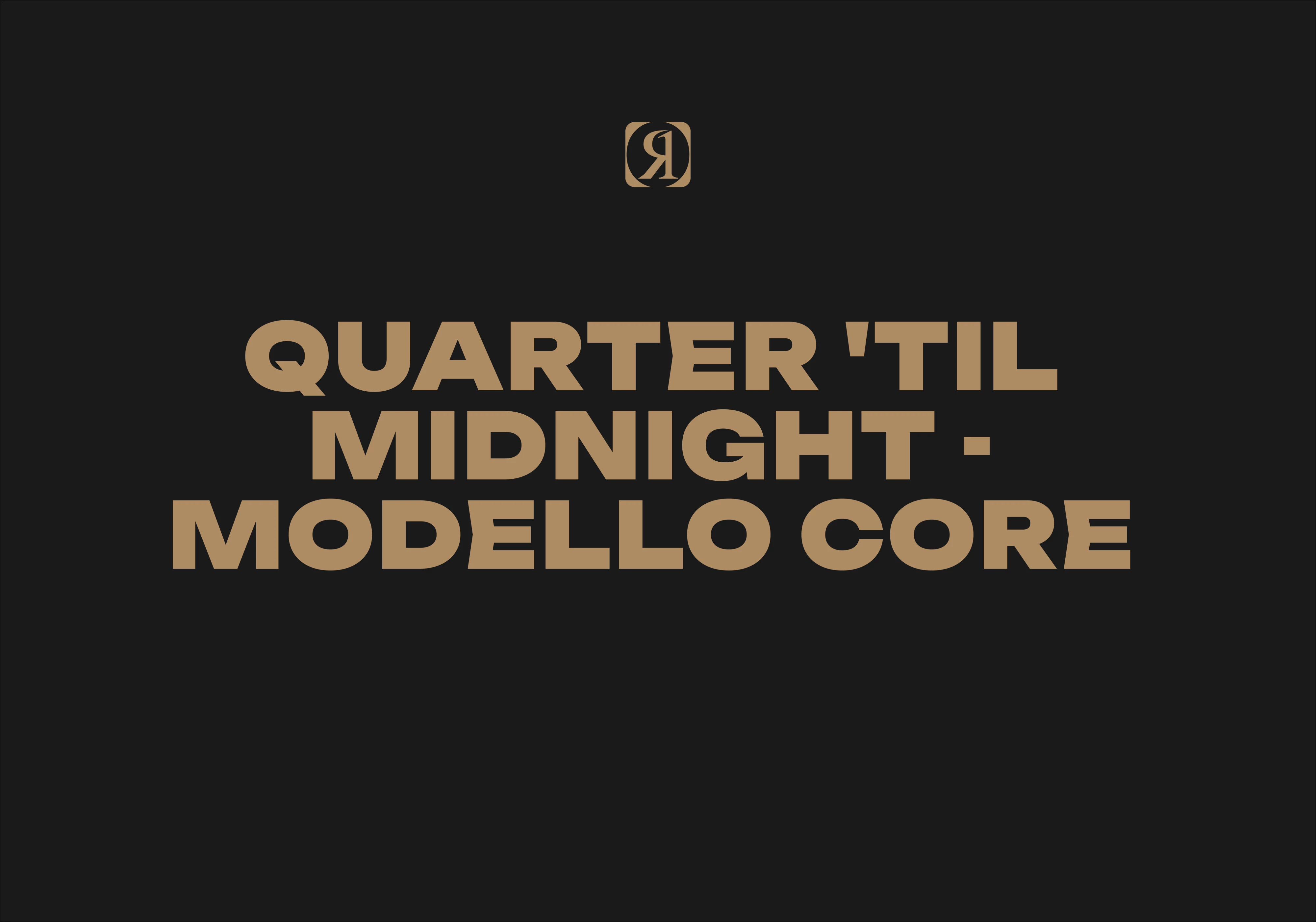 Quarter 'Til Midnight - Modello Core 