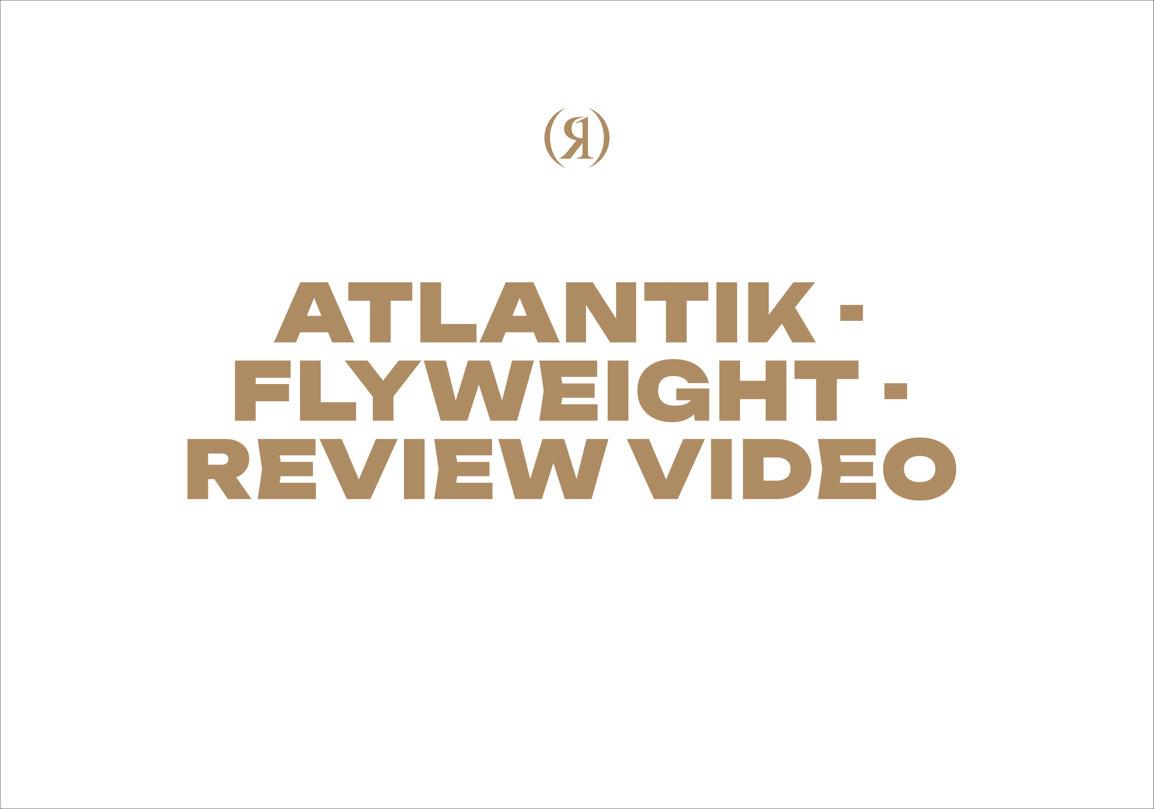 Atlantik - Flyweight - Review Video