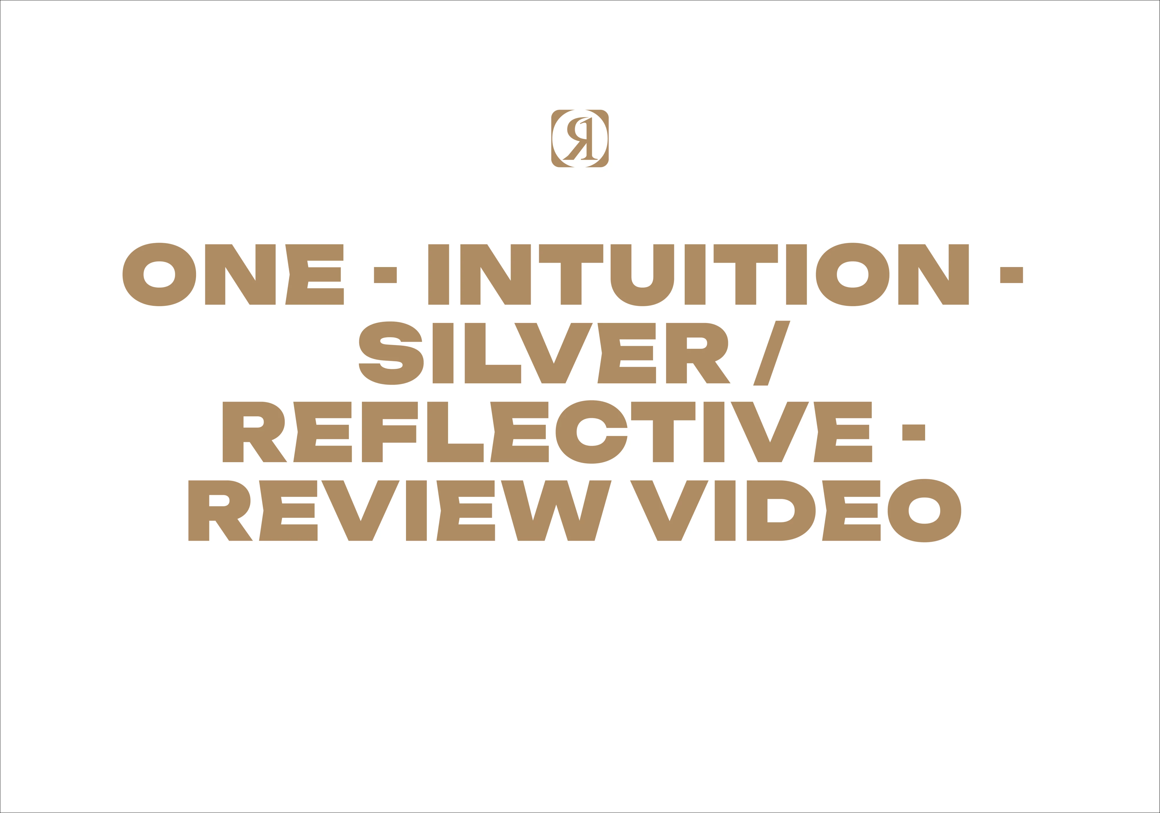 One - Intuition - Silver : Reflective - Review Video