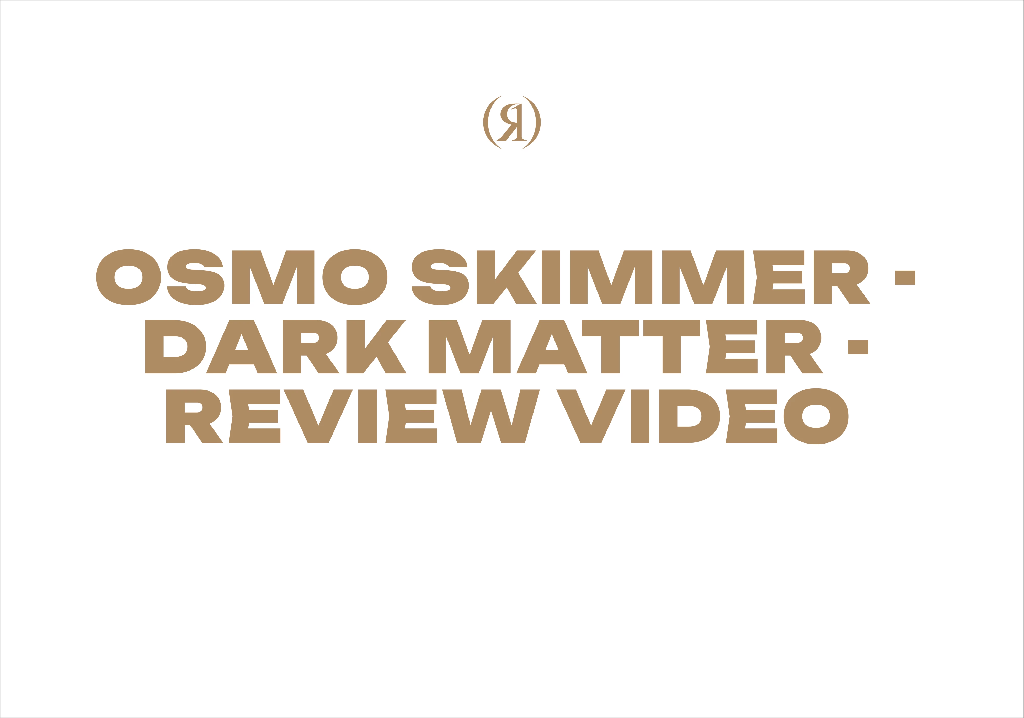Osmo Skimmer - Dark Matter - Review Video
