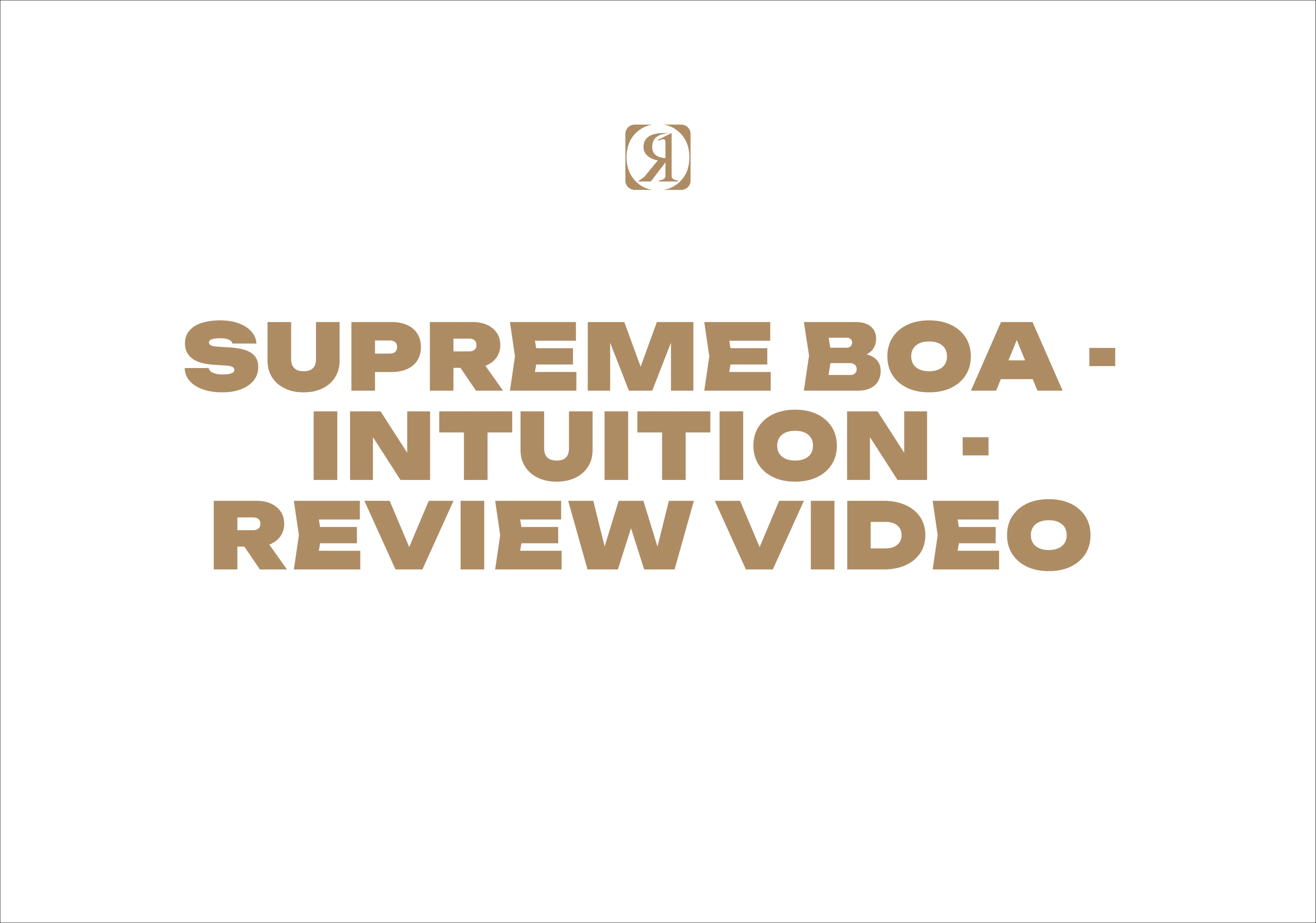 Supreme BOA - Intuition - Review Video