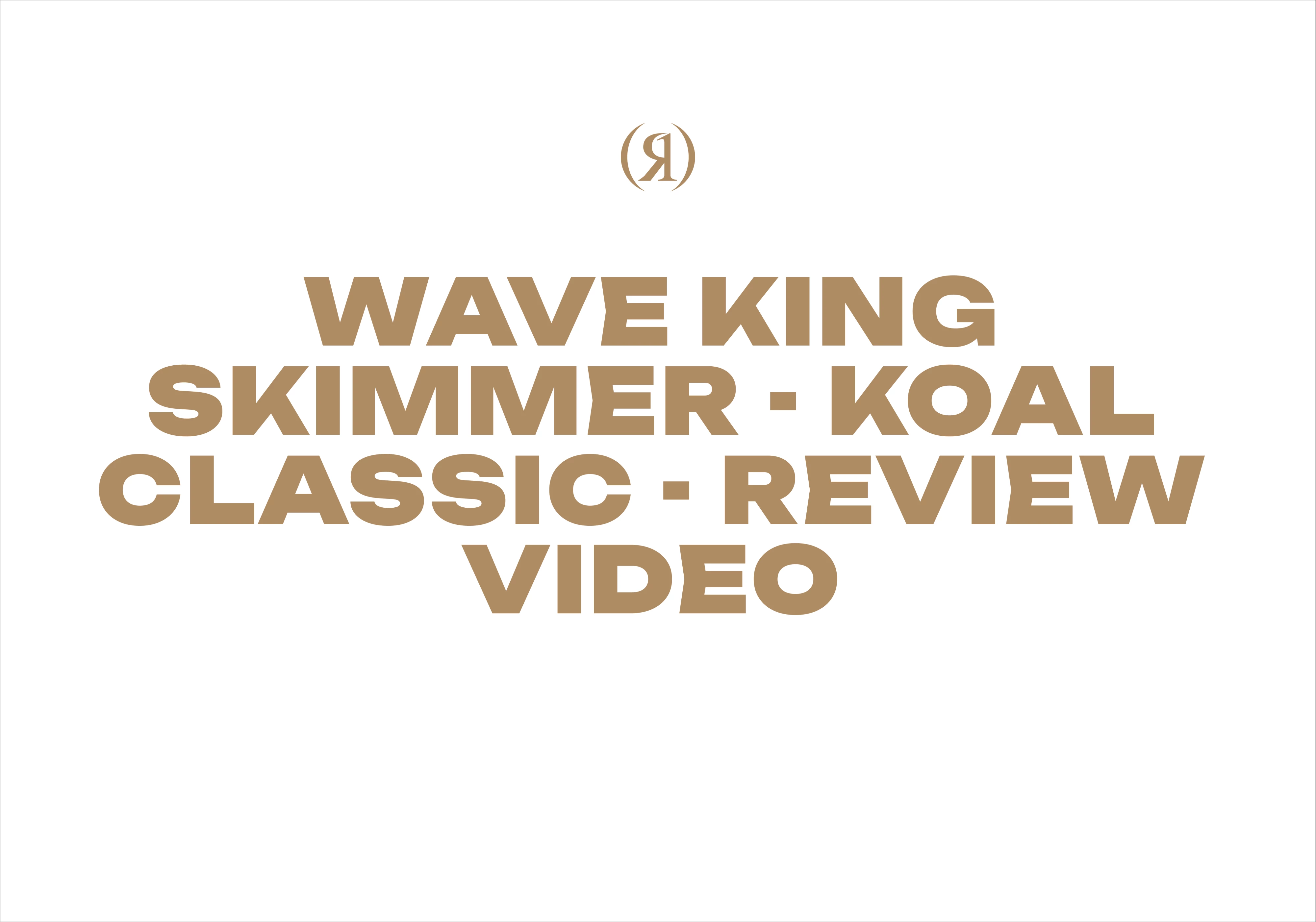Wave King Skimmer - Koal Classic - Review Video