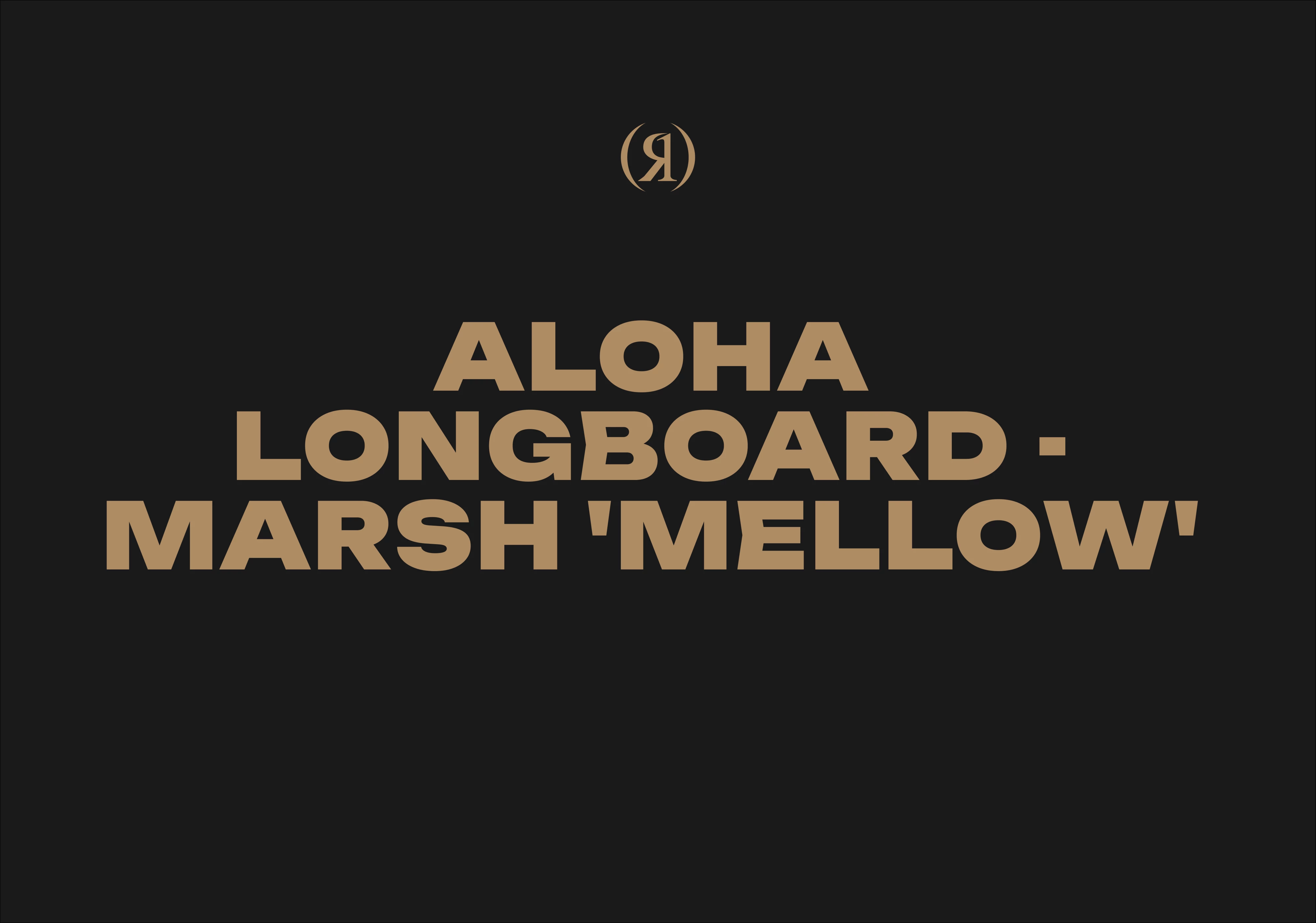 Aloha Longboard - Marsh 'Mellow' 