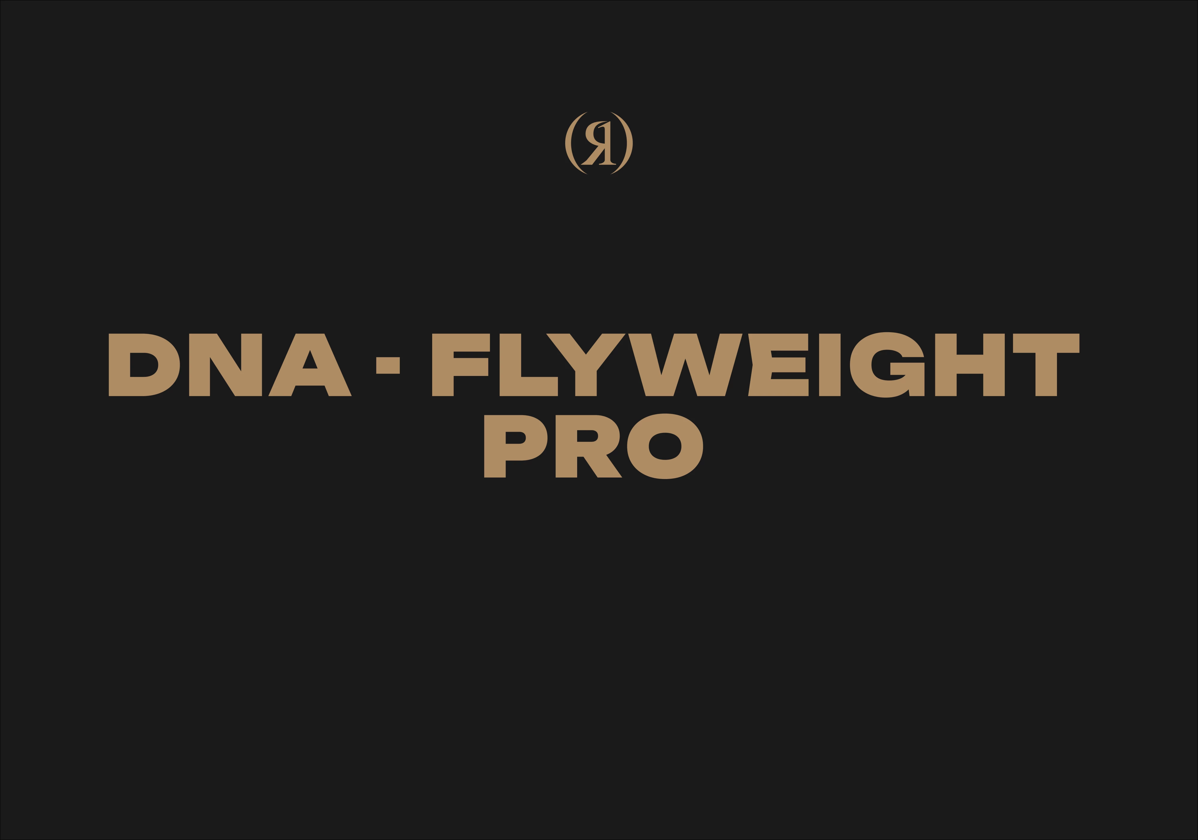 DNA - Flyweight Pro 