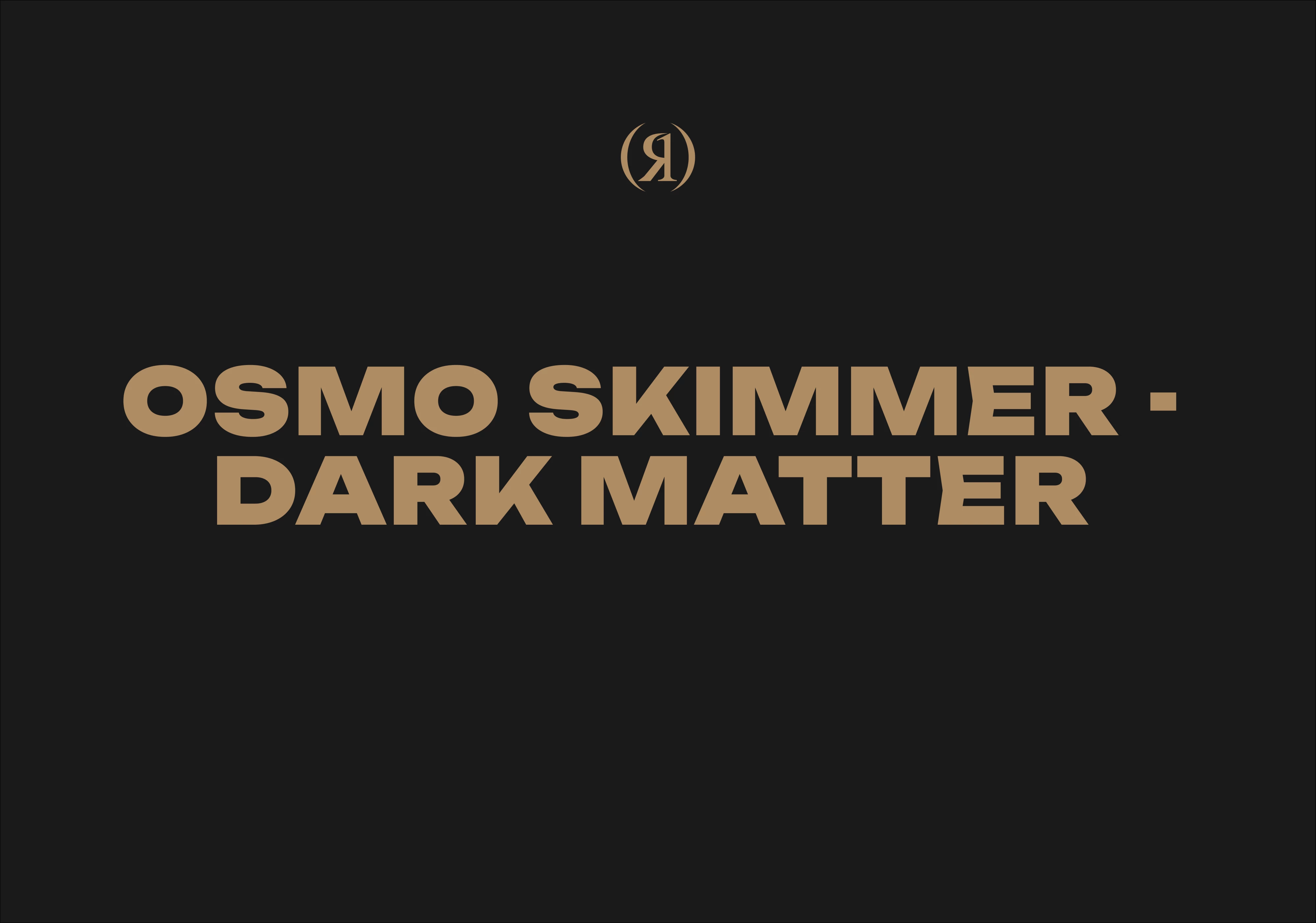 Osmo Skimmer - Dark Matter 
