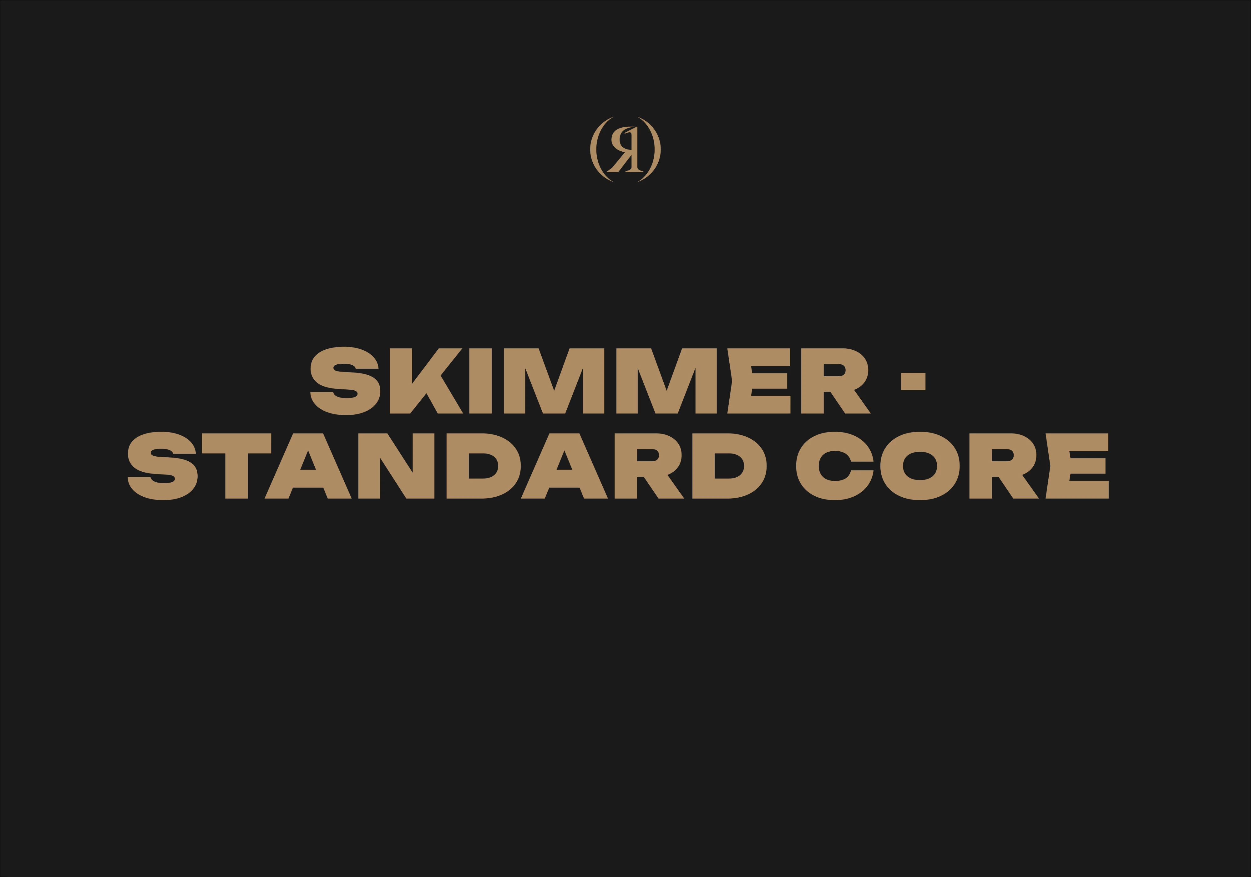 Skimmer - Standard Core