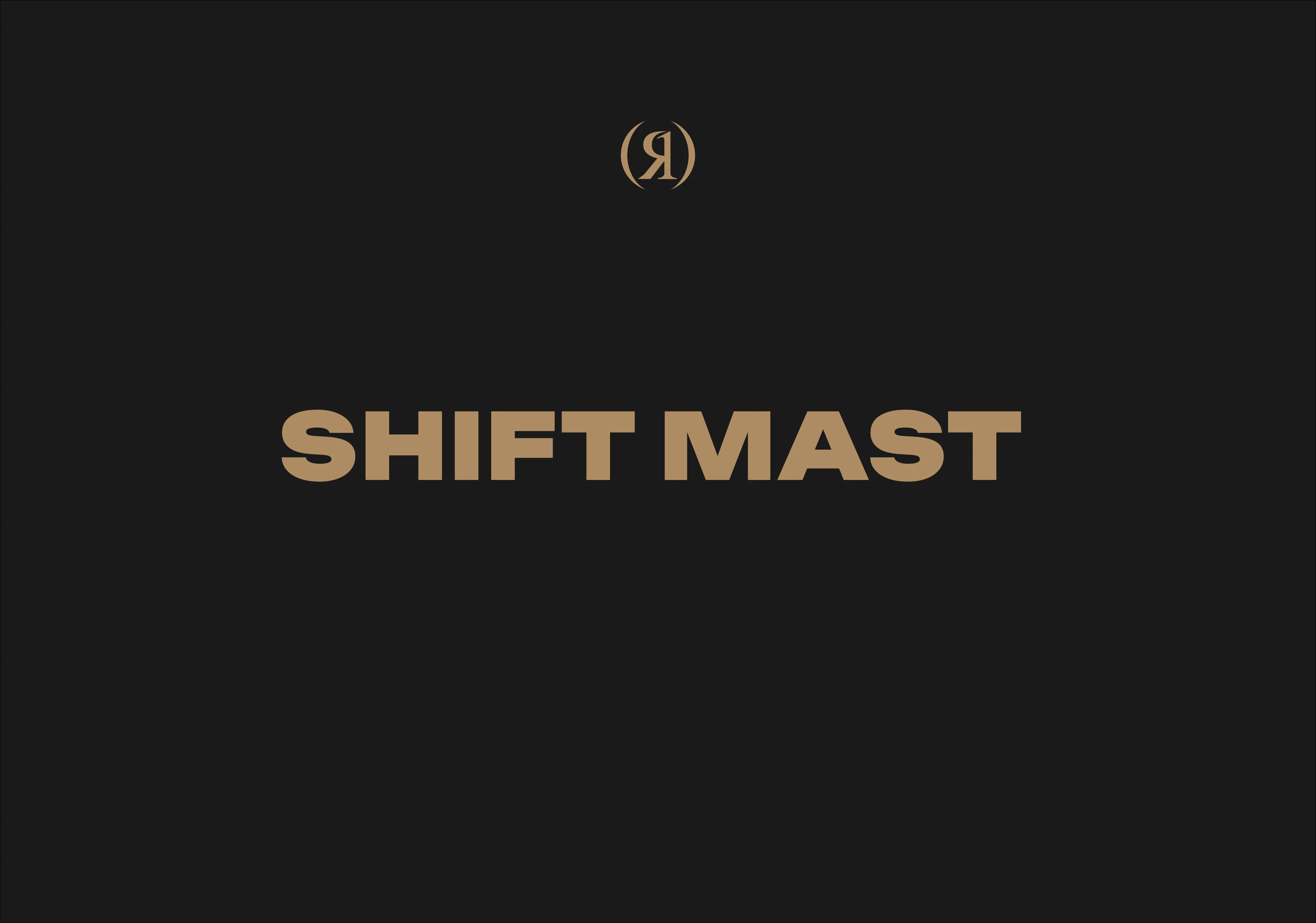 Shift Mast