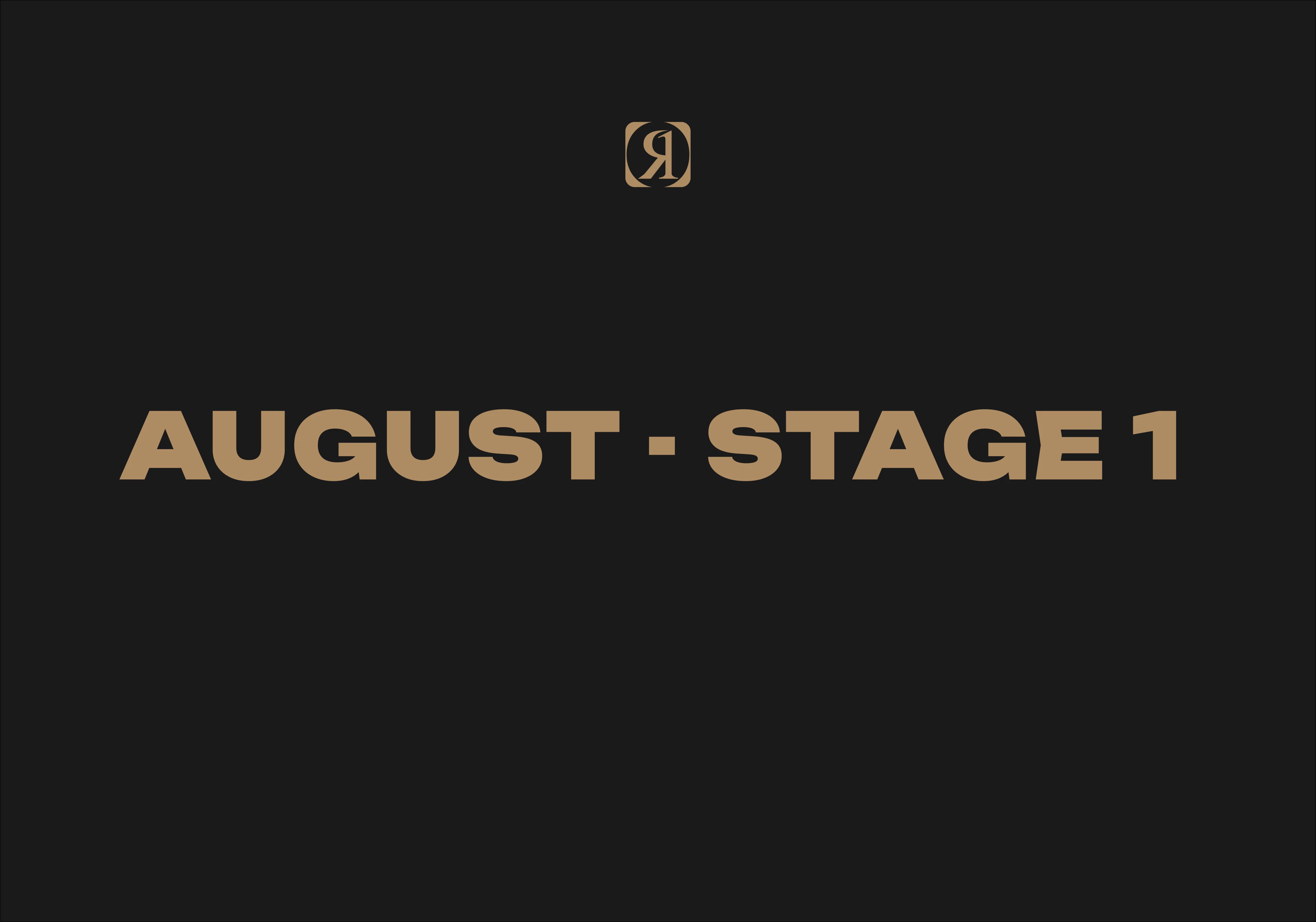 August - Stage 1 