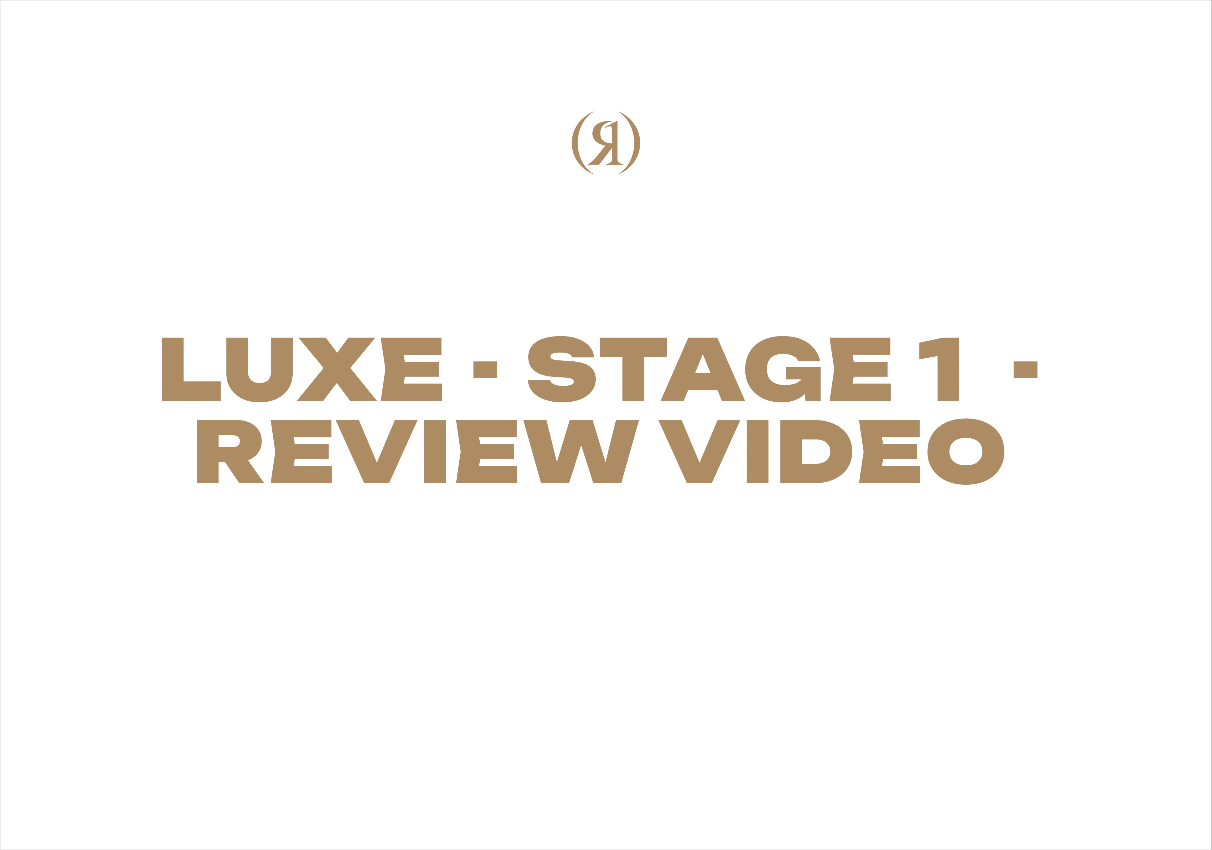 LUXE STAGE 1 VIDEO REVIEW THUMBNAIL