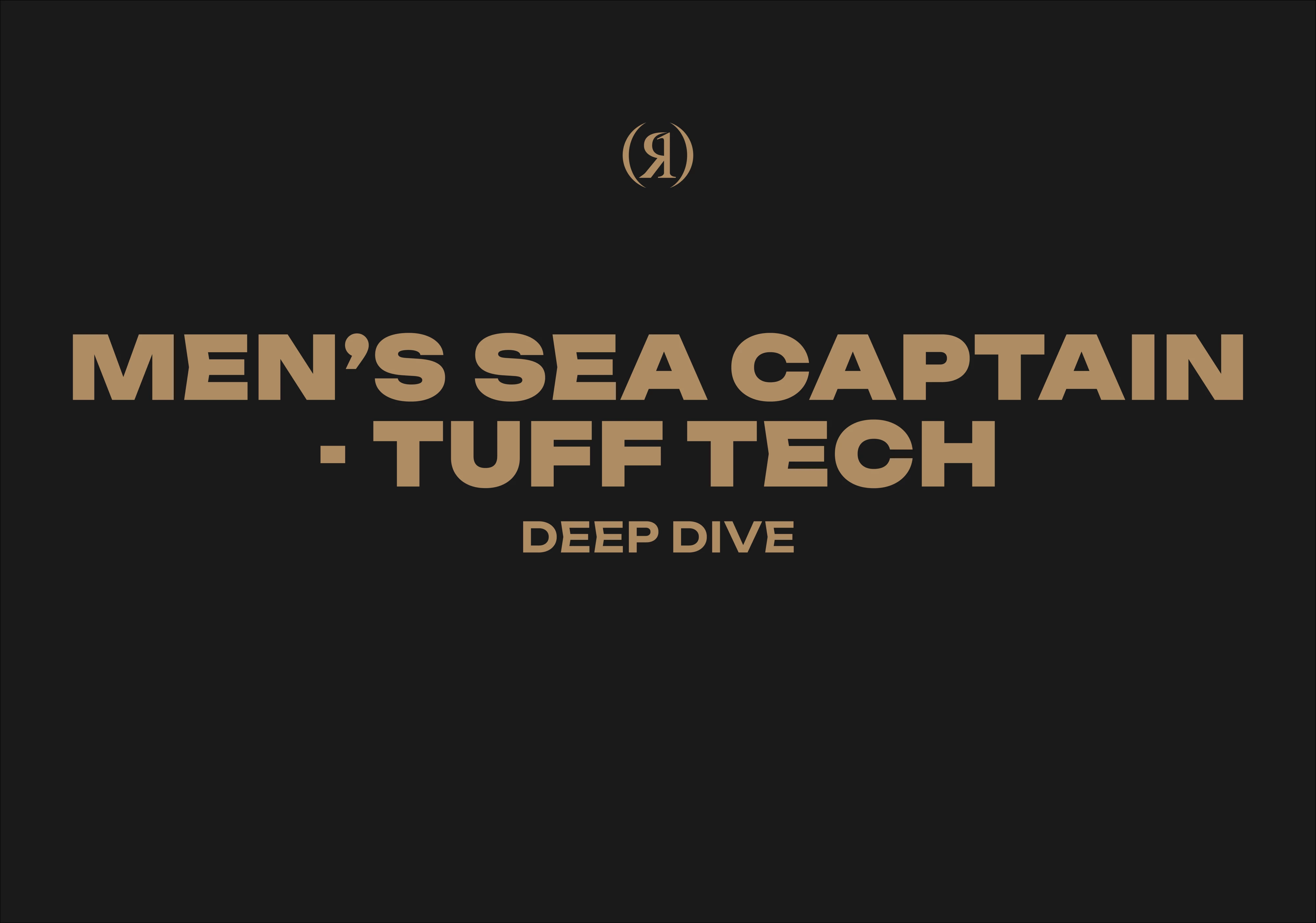 MEN'S SEA CAPTAIN - TUFF TECH - DEEP DIVE