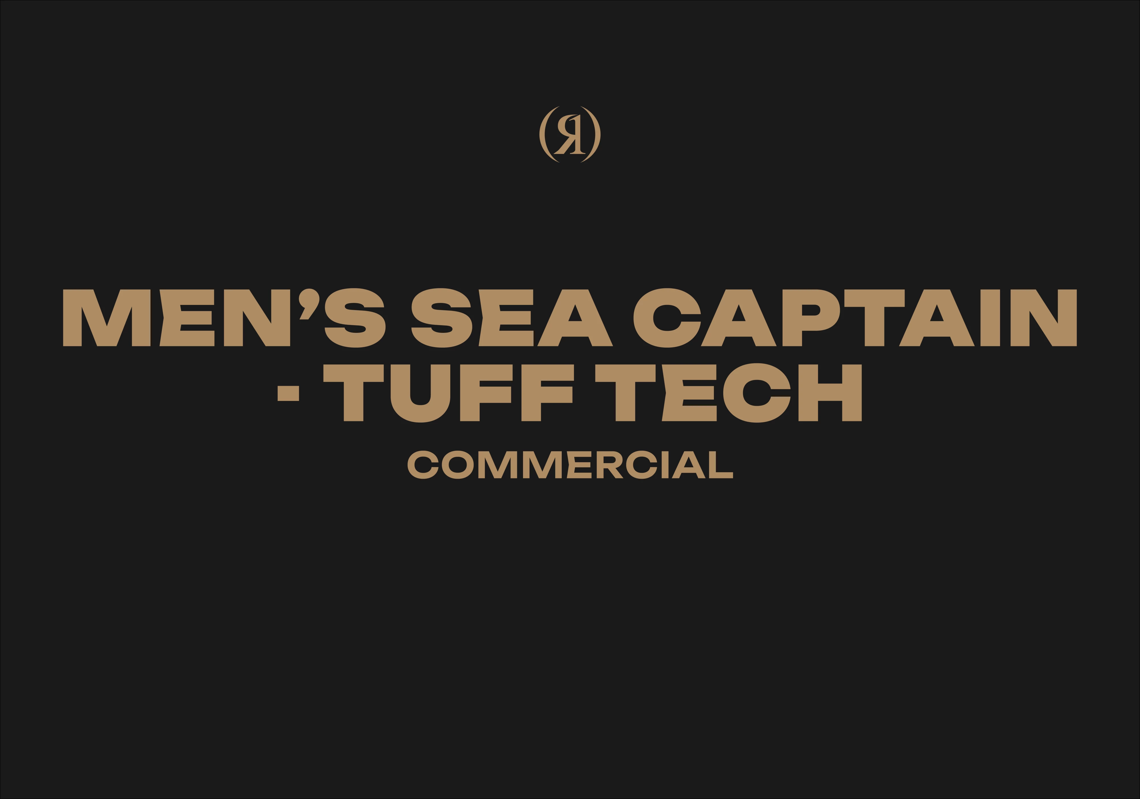 MEN'S SEA CAPTAIN - TUFF TECH - COMMERCIAL