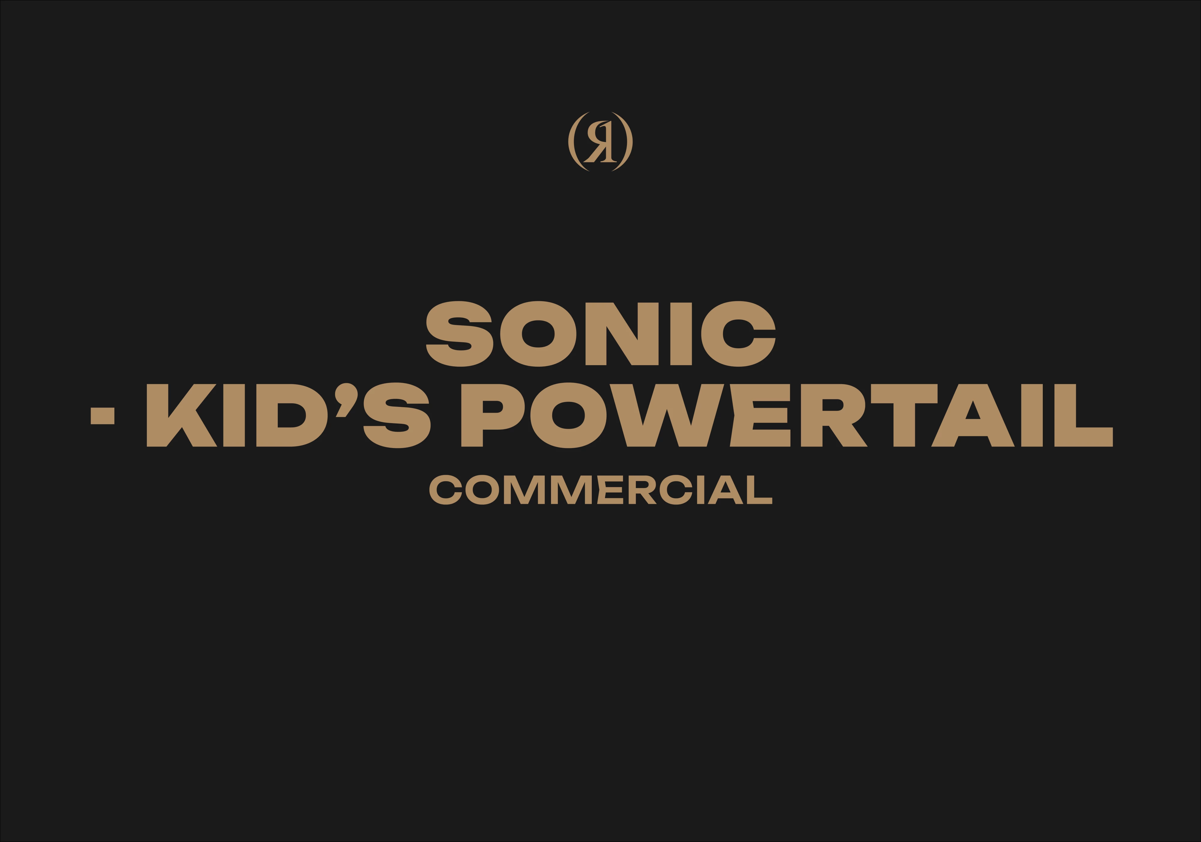 SONIC - KID'S POWERTAIL - COMMERCIAL
