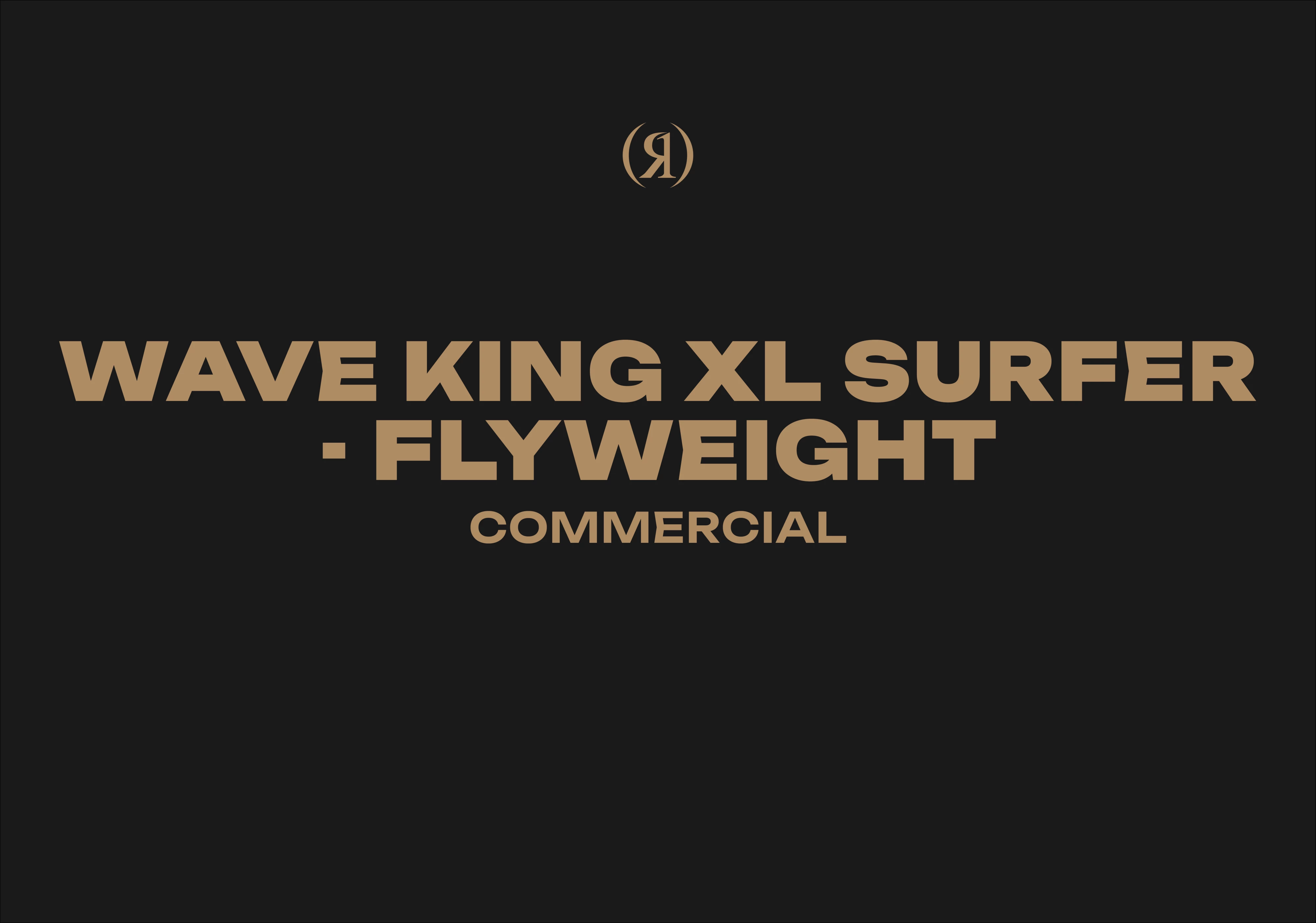 WAVE KING XL SURFER - FLYWEIGHT - COMMERCIAL